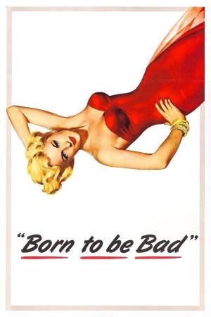 Born to Be Bad