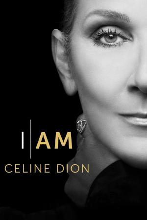 I Am: Celine Dion