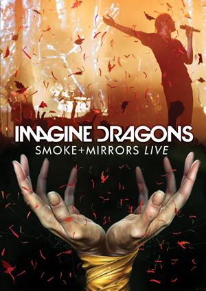 Imagine Dragons: Smoke + Mirrors Live