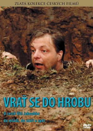 Vrať se do hrobu!