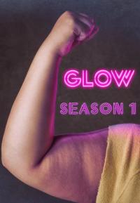 Série 1 seriálu GLOW: Nádherné ženy wrestlingu