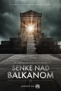 Série 2 seriálu Senke nad Balkanom