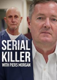 Série 1 seriálu Serial Killer with Piers Morgan