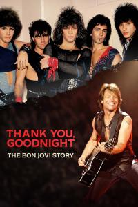 Minisérie seriálu Thank You, Goodnight: Příběh Bon Jovi