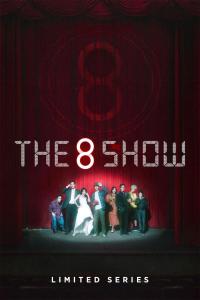 Limited Series seriálu The 8 Show